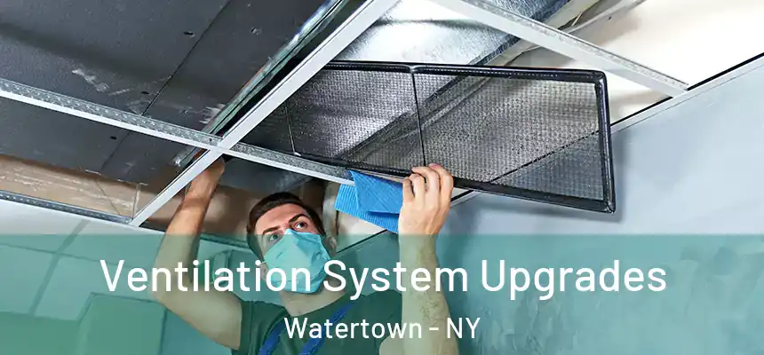  Ventilation System Upgrades Watertown - NY